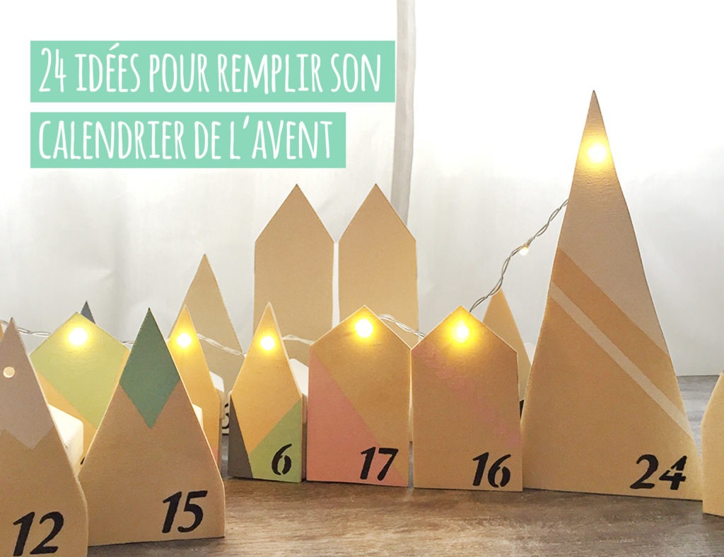 24 idées idées pour remplir son calendrier de l